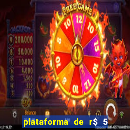 plataforma de r$ 5 para jogar